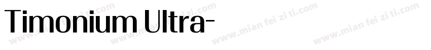 Timonium Ultra字体转换